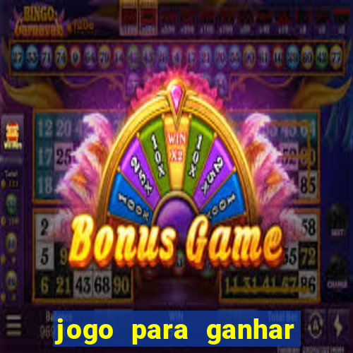 jogo para ganhar dinheiro de verdade no pix na hora